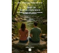 Carnet de pleine conscience: Un guide pratique pour cultiver sérénité, équilibre et présence