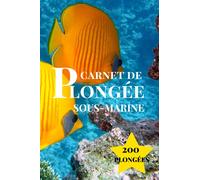 Carnet de Plongée Sous-Marine: Poisson Papillon | Journal de Plongée International 200 Plongées