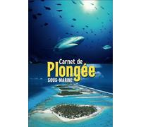 Carnet de Plongée thème Requin Gris de Tiputa à Rangiroa: Carnet de Bord et de suivi des plongées et explorations sous-marine ⎮ Journal à remplir 100 ... français⎮FFESSM CMAS PADI SSI ⎮Diving Logbook
