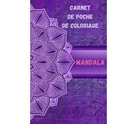 Carnet de poche de coloriage mandala: livre petit format 12,7 cm x 20,32 cm (5 po x 8 po) | 24 mandalas à colorier | de plus en plus détaillé | à emporter partout | art thérapie anti-stress