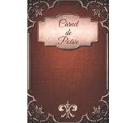 Carnet de poésie: Carnet de poésie | poème | pour les poètes en herbe | 120 pages lignées et décorées
