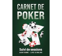 Carnet de Poker - Suivi de Sessions: Cash Game | Live et Online | Résultats, Mental Game, Notes & Hand History