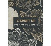 Carnet de position de compte: cahier de compte - Recettes dépenses - 100 Pages - simple et pratique. Grand format
