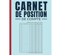Carnet de Position de Compte: Journal Recettes Dépenses Pour faire ses Comptes avec Report