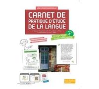 Carnet de pratique d'étude de la langue voie professionnelle - niveau 2 - Livre élève - éd. 2023 Marina Cachet (Auteur), Alexis Lucas (Auteur), Nathalie Balaguer (Auteur), Nicolas Coiffe (Auteur), Mar