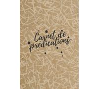 Carnet de prédication: Noter pour mettre en application