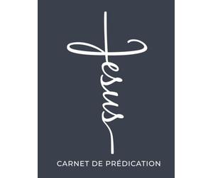 Carnet de Prédication: Un carnet de notes de 100 pages pour enregistrer et se souvenir des messages de sermon, prédication, prêche du dimanche