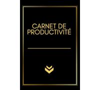 Carnet de productivité - Planificateur de journée - Listes de tâches - Cahier de notes - Méthode Ivy Lee: Carnet de productivité pour planifier ses ... de notes, score d'efficacité, méthode Ivy Lee