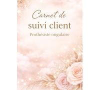 Carnet de prothésiste ongulaire : 260 suivis clients, gestion des prochains rendez-vous, surveillance des clientes et fidélisation de la clientèle, entrepreneuriat.