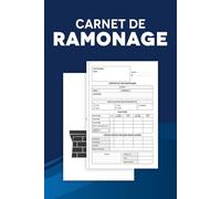 Carnet de Ramonage: 50 Certificats et Factures Prêts à être Complétés et Fournis à votre Clientèle, Format A5
