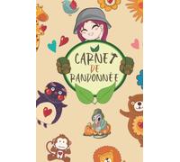 Carnet de Randonnée pour Enfant: Journal de bord à compléter pour les petits randonneurs et les passionné(e)s de marches,randonnées et treks- pour la ... checklists- 50 pages - format 15.24 * 22.8