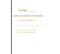 Carnet de Rapport PAB & Infirmière: Suivi des remplacements - Organisation du quart Édition Jour