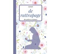 Carnet de rattrapage des prières et jeûnes