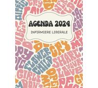 Carnet de RDV Infirmière Libérale 2024: Organisateur pour grande tournée, Grand format, jr/page de 5h à 21h45,toutes les 15 min+RDV Patients+km+CA+bilan comptable