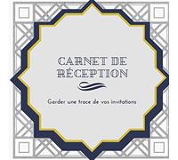 Carnet de réception: Livre de réception pour mieux gérer et garder une trace de vos invitations et diners - 51 modèles de 4 pages - Cadeau à offrir aux maitres de maison ou cérémonie