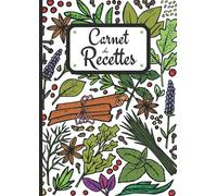 carnet de recettes: 100 recettes à compléter. Joli livre de cuisine personnalisable, au format A4, 2 pages par recette, pour remplir soi-même ses recettes favorites