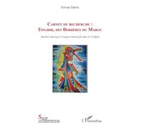 Tinghir, des Berbères du Maroc – Identité Amazigh et langue tamazight dans le Todgha – L'Harmattan