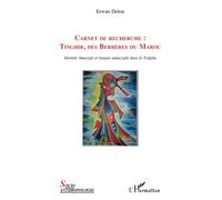 Carnet de recherche :: Tinghir, des Berbères du Maroc Identité Amazigh et langue tamazight dans le Todgha