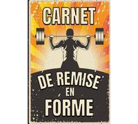 Carnet de Remise en Forme: Renforcez vos Muscles avec Confiance-Atteignez vos Objectifs de Minceur et de Forme-Planifiez vos entrainements,