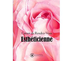 Carnet de Rendez-Vous Esthéticienne: v1-9 Prise de RDV Professionnels avec Plages horaires de 15 minutes pour Esthéticiennes pros de l'Esthétique | Dates libre | 52 semaines | photo roses pétales