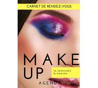 Carnet de Rendez-vous Maquillage: Agenda professionnel pour Noter et Suivre votre Clientèle | 52 semaines | Plages de 15 min | 6 colonnes
