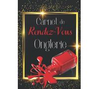 Carnet de Rendez-Vous Onglerie: agenda pour noter vos RDV de manucure sur 52 semaines | intervalle de 15 minutes | 8h à 21h | liste fournisseurs, employés | format A4