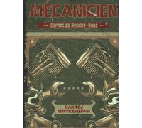 Carnet de rendez-vous pour mécanicien: Agenda professionnel pour mécanicien RDV hebdomadaire 08h à 19h - noter vos rendez vous pendant 53 semaines ... Suivi de votre clientèle - GRAND FORMAT A4