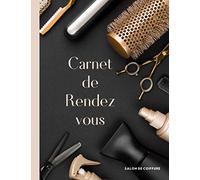 Carnet de Rendez-Vous pour Salon de Coiffure: Facilite la Prise de RDV professionnel/ Carnet de 52 Semaines .. 15min d'intervalle/ Planning pour Coiffeuse
