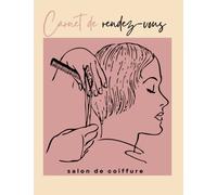 Carnet de rendez-vous salon de coiffure: Livre de coiffure 52 semaines