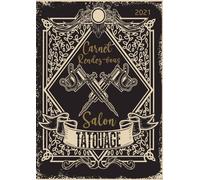Carnet De Rendez-Vous Salon Tatouage: Planning Journalier 100 Pages De Rdv