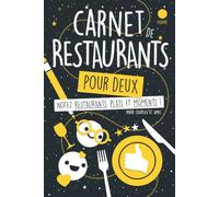 Carnet de Restaurants pour Deux: Notez Restaurants, Plats Et Moments! Pour Couples Et Amis