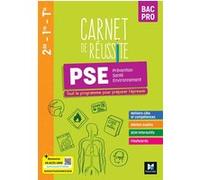 Carnet de Réussite - PRÉVENTION SANTÉ ENVIRONNEMENT (PSE) - Bac Pro - Ed. 2023 - Livre élève Fatima Chajai (Auteur), Sylvie Crosnier (Auteur), Mélanie Michel (Auteur), Allyson Renard (Auteur)