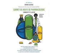 Carnet de route de pharmacologie commenté et illustré