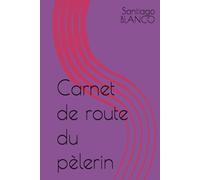 Carnet de route du pèlerin