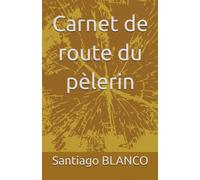 Carnet de route du pèlerin
