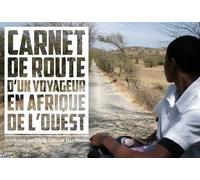 Carnet De Route D'un Voyageur En Afrique De L'ouest