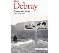 Régis Debray – Carnet de route : Écrits littéraires – Broché