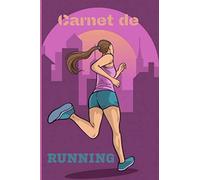 CARNET DE RUNNING: Carnet d’entrainement de Running à remplir | Agenda de Running | Carnet d'entraînement de footing | Course à pied | Jogging | Pour ... | 105 pages | Format pratique 15,24x22,86 cm