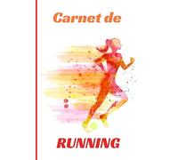 CARNET DE RUNNING: Carnet d’entrainement de Running à remplir | Agenda de Running | Carnet d'entraînement de footing | Course à pied | Jogging | Pour ... | 105 pages | Format pratique 15,24x22,86 cm