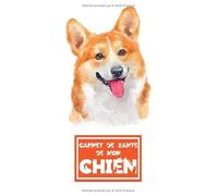 Carnet de Santé de Mon Chien: Corgi Gallois Pembroke | Cahier de suivi médical pour mon chien | Comportements, éducation, soins | 112 Pages, 15cm x 23 cm, A5 | Idéal pour les propriétaires de chien