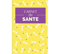 Carnet de Santé pour chien: Consignez tous les faits marquants de la santé de votre compagnon - Historique des visites chez le vétérinaire, suivi des ... - 112 pages - Format 15,2 x 22,9 cm
