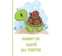 CARNET DE SANTE TORTUE: Carnet de suivi quotidien de ma tortue | Carnet de santé complet et pratique de votre compagnon | Historique des visites chez ... | 110 pages | Format 15,24 x 22,86 cm