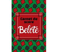 Carnet de Score Belote: Carnet avec tableaux à remplir de 150 pages pour noter les scores de vos parties | Règle du jeu de Belote incluse | Format 15,24 x 22,86 cm
