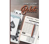Carnet de Score Belote: Carnet de jeux contenant 100 fiches de scores | Pour calcul et comptage points Belote classique | Inclus règle du jeu | Idée cadeau pour joueur passionné et amateur Belote |