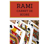 Carnet de score Rami: 100 feuilles de score pour jeu de rami, format A5 pour vos voyage, vos soirées, vos campings...