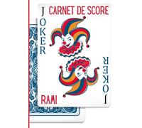 CARNET DE SCORE RAMI: Règles du Rami à l’intérieur + Grilles de score à compléter | Jeu en famille | Jeu entre amis | 300 grilles à remplir | Cadeau original