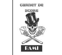 CARNET DE SCORE RAMI: Règles du Rami à l’intérieur + Grilles de score à compléter | Jeu en famille | Jeu entre amis | 300 grilles à remplir | Cadeau original