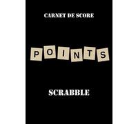 Carnet de score SCRABBLE: Cahier suivi de score Scrabble / Cadeau idéal et pratique pour les amateurs de Scrabble / Format A5 130 pages