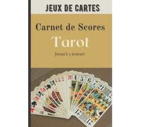 Carnet de score Tarot: Règles et feuilles de score pour jouer au Tarot en famille ou entre amis (dès 6 ans)