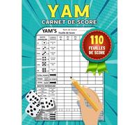 Carnet de Score Yams: Feuilles de Score 110 Pages pour Joueurs de Yams
